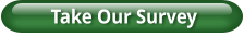 Take Our Survey